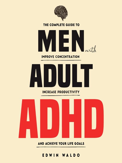 Title details for Men with Adult ADHD by Edwin Waldo - Available